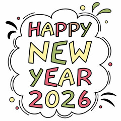 Happy new year 2026 colorful hand drawn text design