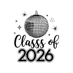 Class of 2026 disco ball silhouette design, vector cutout