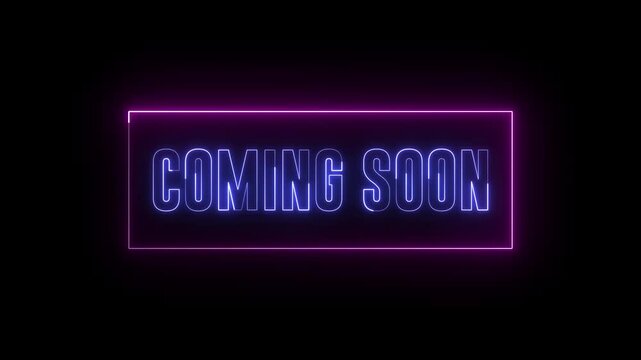 Coming soon text neon lights animation on black background