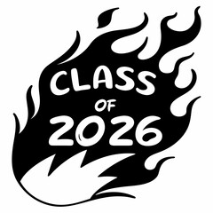 Class of 2026 graduation fire flames design graphic