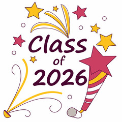 Obraz premium Class of 2026 graduation celebration design stars fireworks