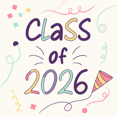 Class of 2026 graduation celebration pastel colors design