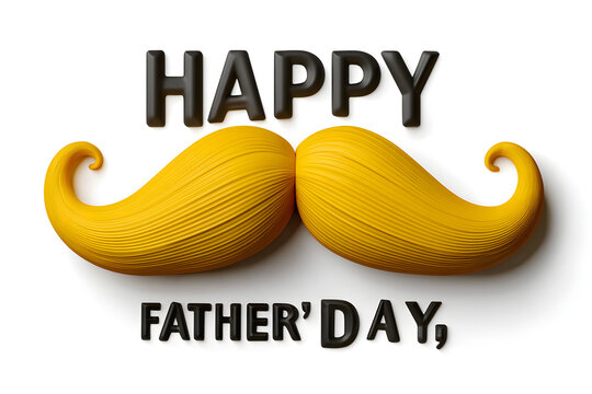 Happy father's day greeting featuring a playful yellow mustache and 3d tex on white.