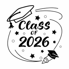 Class of 2026 graduation design black white