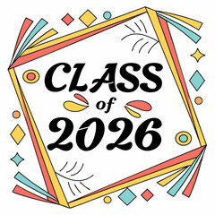 Class of 2026 graduation design retro style