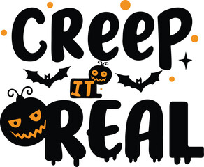 Halloween typography T-shirt Design Creep it real