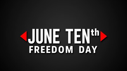 June Tenth Freedom Day Text Graphic &ndash; Bold White Letters with Red and Green Geometric Design