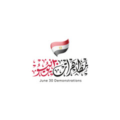June 30 revolution,  design in Arabic calligraphy means (anniversary of the June revolution) - the Egyptian flag