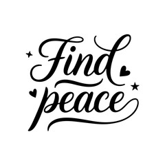 Find Peace. Quote Vector Design Isolated on White Background