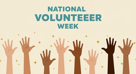 Celebrating National Volunteer Week Diverse Hands United for a Common Good