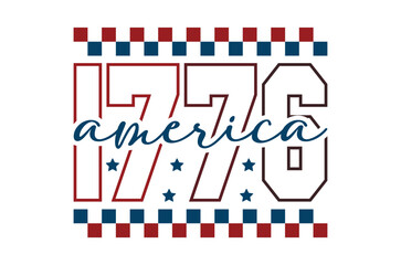 America est 1776, Happy 4th of July Svg, Independence Day vector, Patriotic T Shirt design bundle, Usa Flag, Retro America SVG, Fourth of July Cut File holiday celebration Sublimation Png