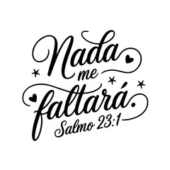 Nada Me Faltará. Salmo 23:1. Spanish Bible Verse Vector Design Isolated on White Background