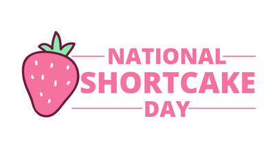 National Strawberry Shortcake Day typography illustration
