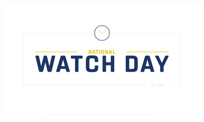 National Watch Day design on white background, Typographic Design of National Watch Day, Vector Design of National Watch Day, National Watch Day