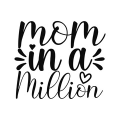 Mom in a Million Mother's Day Gift Quote