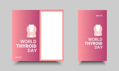 World Thyroid Day. Health education campaign, prevention, treatment for social media templates