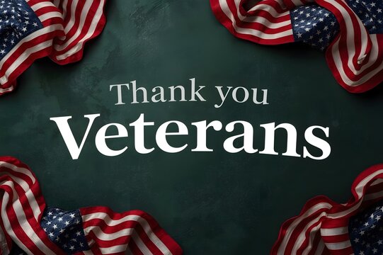 Some american flags and the text thank you veterans against a dark green background