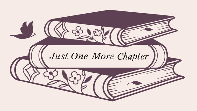 Stack of three books with floral designs and a butterfly with the text just one more chapter on the middle book