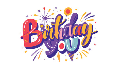 Colorful birthday you lettering with fireworks