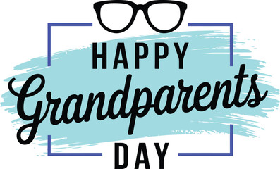 Happy Grandparents Day calligraphy hand lettering design, Vector with Glasses Icon, Brush Stroke,  vector template for banner, poster, postcard isolated on illustration