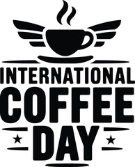 International Coffee Day Vector with Winged Coffee Cup , Retro Typography Design