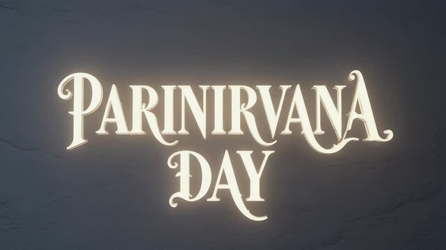 Text design for Parinirvana Day in elegant font on a dark background. The text is illuminated, creating a serene atmosphere.