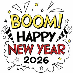  Comic pop art style “Boom! Happy New Year 2026” with halftone background & VECTOR ART 