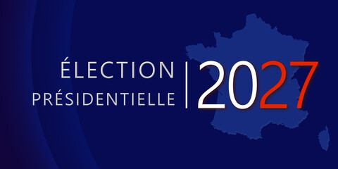 &Eacute;lection Pr&eacute;sidentielle 2027