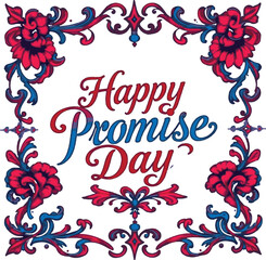 Promise day vector art. Romantic typography.
