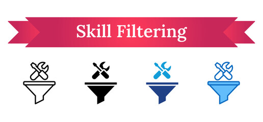 Skill Filtering Multi Style Icon - Funnel and tools symbolize filtering or narrowing down skills to train during trainee selection © sahila