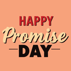 Promise day vector art. Romantic typography.
