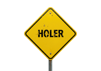 Isolated Damaged Yellow Warning Sign with 'HOLER' Text
