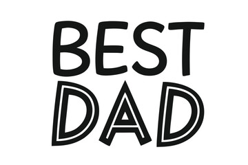 Best Dad typography silhouette vector art illustration. Best Dad design, background graphic. cards, social media and poster designs.	