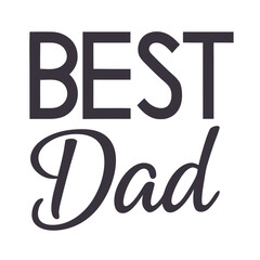 Best Dad typography silhouette vector art illustration. Best Dad design, background graphic. cards, social media and poster designs.	