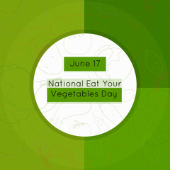 National Eat Your Vegetables Day poster. Green background in three shades, outline transparent illustrations of vegetables. original template for design. Vector illustration.