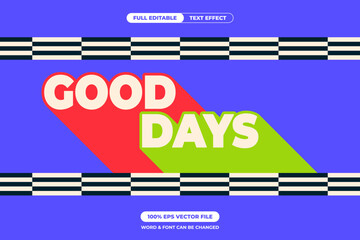 Cheerful “GOOD DAYS” text in vibrant red and green with long shadows. Editable EPS vector perfect for positive vibes, retro-style posters, and playful social media content