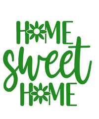 Home Sweet Home typography design on plain white transparent isolated background for sign, decal, card, shirt, hoodie, sweatshirt, apparel, tag, mug, icon, poster or badge