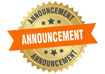 announcement. announcement round orange and gold label isolated on transparent background