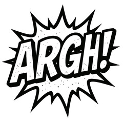 Bold Black and White "ARGH!" Comic Speech Bubble with Explosion Effect Vector