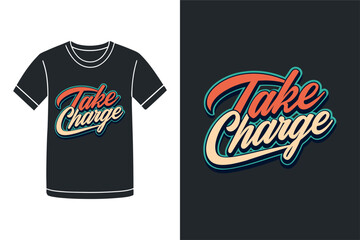Take Change Bold Action Message T Shirt Design
