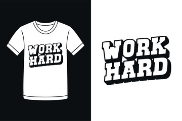 Work Hard Consistency Quote T Shirt Design