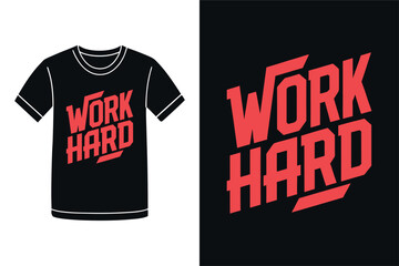 Work Hard Dedicated Lifestyle T Shirt Design