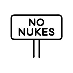 Sign displaying message "No Nukes" in minimalist black design, icon, vector  