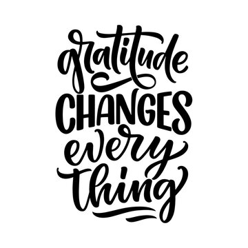 T-shirt design - black lettering reads gratitude changes everything on a white background in calligraphy style transparent design - png
