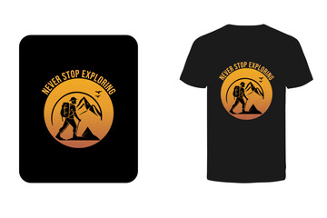 Explore the mountain, Hiking t shirt design for hiking lover.