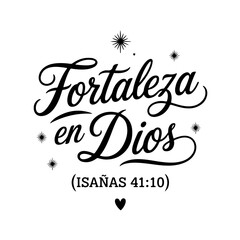 Fototapeta premium Fortaleza En Dios (Isaías 41:10). Spanish Religious Quote Vector Design Isolated on White Background