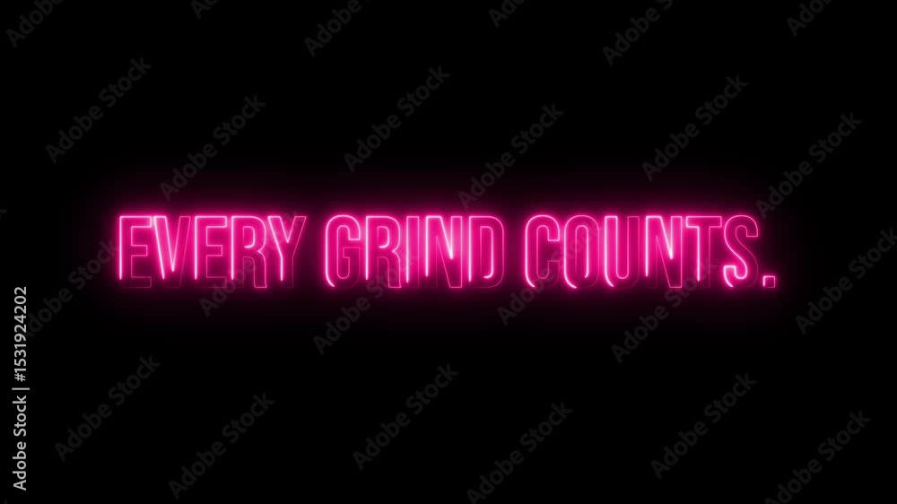 Poster multicolor neon every grind counts. text animation