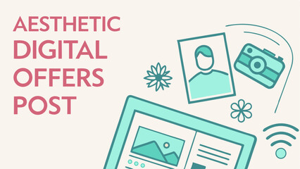 Illustration of a tablet, camera, portrait, flowers and wifi symbol for a digital marketing campaign post