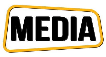 MEDIA text on yellow-black trapeze stamp sign.