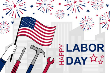 Happy Labor Day illustration with fireworks, tools, and American flag celebrating workers and unity.